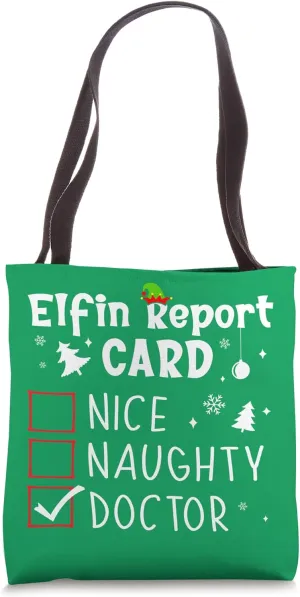 Christmas Nice Naughty Funny Xmas List Your Doctor Office Tote Bag